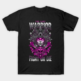 The Lady Warrior Fight or Die T-Shirt